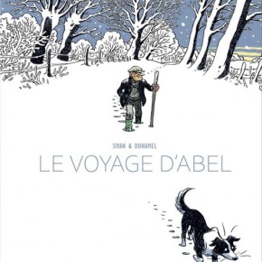 Le Voyage d&rsquo;Abel de Bruno Duhamel et Isabelle&nbsp;Sivan