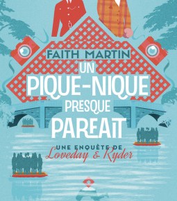 Une enquête de Loveday et Ryder – 2. Un pique-nique presque parfait de Faith&nbsp;Martin