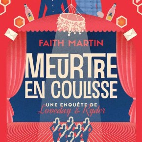 Une enquête de Loveday et Ryder – 3. Meurtre en coulisse de Faith&nbsp;Martin