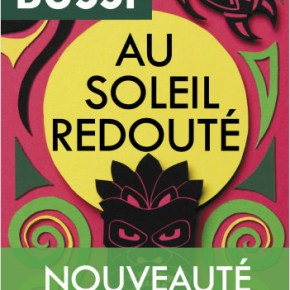 Au soleil redouté de Michel&nbsp;Bussi