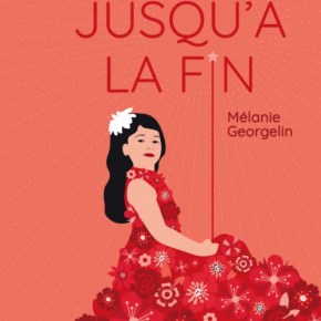Soleil jusqu&rsquo;à la fin de Mélanie&nbsp;Georgelin