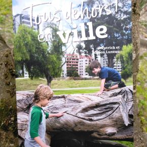 Tous dehors ! en ville de Patrick et Manon&nbsp;Luneau