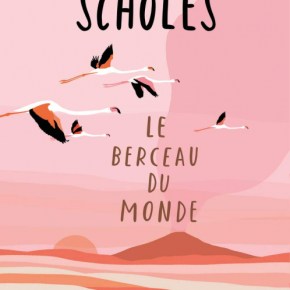 Le Berceau du monde de Katherine&nbsp;Scholes