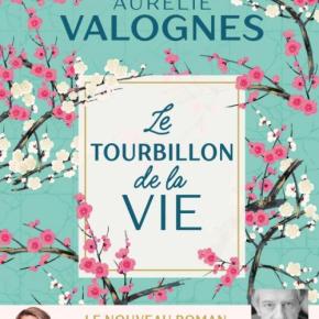 Le Tourbillon de la vie d&rsquo;Aurélie&nbsp;Valognes