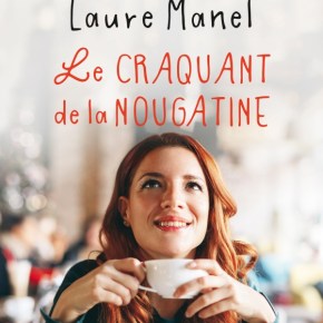 Le Craquant de la nougatine de Laure&nbsp;Manel