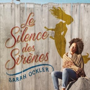 Le Silence des sirènes de Sarah&nbsp;Ockler