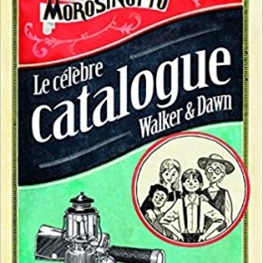 Le Célèbre Catalogue Walker et Dawn de Davide&nbsp;Morosinotto