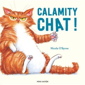 Calamity Chat ! de Nicola&nbsp;O&rsquo;Byrne