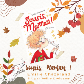 Souris, Maman ! d&rsquo;Emilie&nbsp;Chazerand
