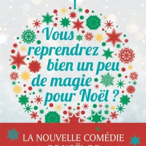 Vous reprendrez bien un peu de magie pour Noël ? de Carène&nbsp;Ponte