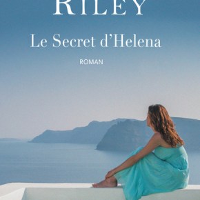 Le Secret d&rsquo;Helena de Lucinda&nbsp;Riley