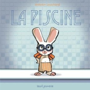 La Piscine d&rsquo;Antonin&nbsp;Louchard