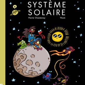 Une Visite guidée du système solaire de Pierre Chastenay et&nbsp;Thom