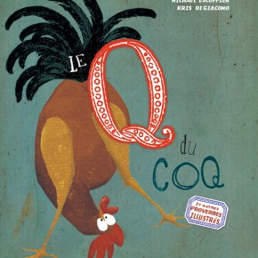 Le Q du coq de Michaël Escoffier et Kris Di&nbsp;Giacomo