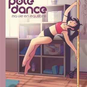 Pole Dance : ma vie en équilibre de Juliette&nbsp;Taka