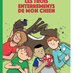 Les Trois enterrements de mon chien de Guillaume&nbsp;Guéraud