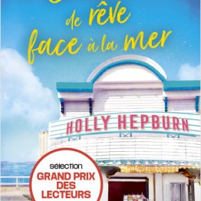 Le Cinéma de rêve face à la mer de Holly&nbsp;Hepburn