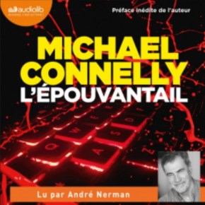 L&rsquo;Epouvantail de Michael&nbsp;Connelly