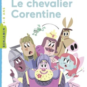 Le Chevalier Corentine de Marc et Isabel&nbsp;Cantin