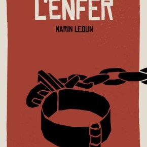 L&rsquo;enfer de Marin&nbsp;Ledun
