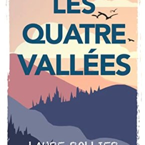Les Quatre Vallées de Laure&nbsp;Rollier