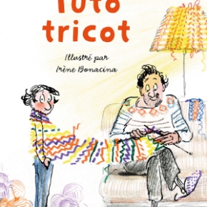Tuto Tricot de Ludovic Lecomte et Irène Bonacina