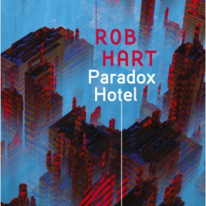 Paradox Hotel de Rob&nbsp;Hart