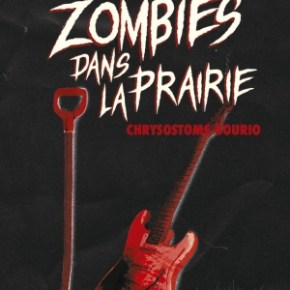 Des zombies dans la prairie de Chrysostome&nbsp;Gourio