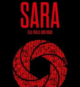 SARA, elle veille sur vous de Sylvain&nbsp;Forge
