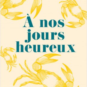 A nos jours heureux de Laurent&nbsp;Scalese