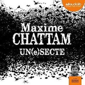 Un(e)secte de Maxime&nbsp;Chattam