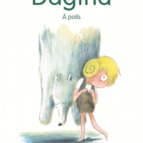 Dagfrid – 3. A poils d&rsquo;Agnès Mathieu-Daudé et Olivier&nbsp;Tallec