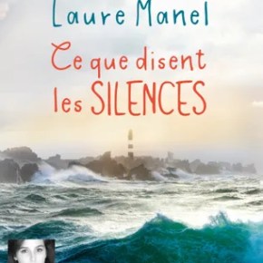 Ce que disent les silences de Laure&nbsp;Manel