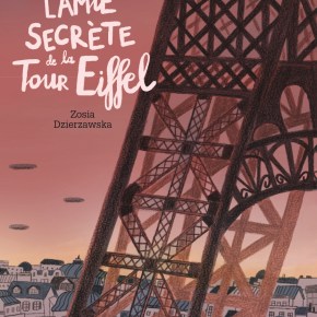 L&rsquo;Amie secrète de la Tour Eiffel d&rsquo;Eva&nbsp;Bensard