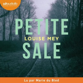 Petite Sale de Louise&nbsp;Mey