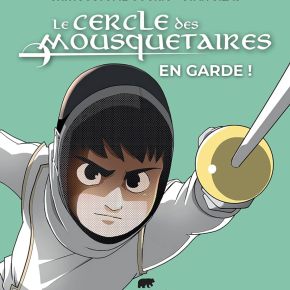 Le Cercle des Mousquetaires – 1. En garde ! de Chrysostome&nbsp;Gourio