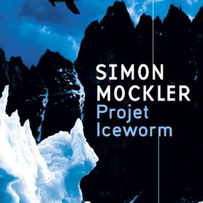 Projet Iceworm de Simon&nbsp;Mockler