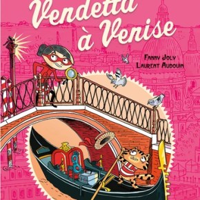 Les enquêtes de Mirette : Vendetta à Venise de Fanny&nbsp;Joly