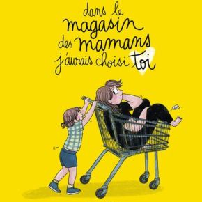 Dans le magasin des mamans, j&rsquo;aurais choisi toi de&nbsp;Mathou