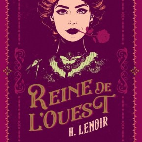 Reine de l&rsquo;Ouest de H.&nbsp;Lenoir