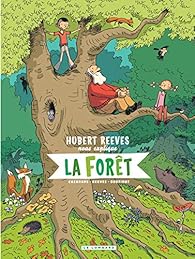 Hubert Reeves nous explique : La&nbsp;Forêt
