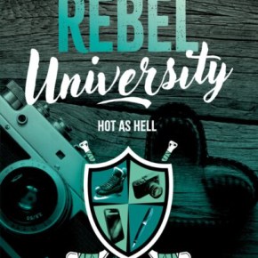 Rebel University – 1. Hot as hell de Alfreda Enwy et Alicia&nbsp;Garnier
