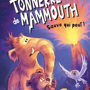 Tonnerre de Mammouth – 3. Sauve qui peut ! de Véronique Delamarre et Pascale&nbsp;Perrier