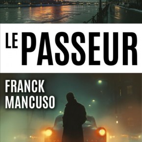 Le Passeur de Franck&nbsp;Mancuso