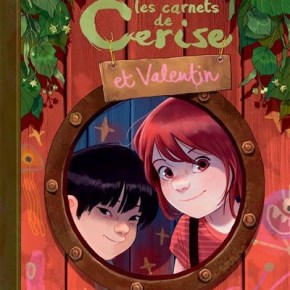 Les Carnets de Cerise et Valentin de Joris Chamblain et Aurélie&nbsp;Neyret