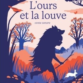 L&rsquo;Ours et la Louve de Fabienne Muet et Anne-Lise&nbsp;Boutin