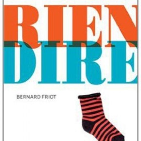 Rien dire de Bernard&nbsp;Friot