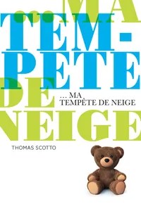 …ma tempête de neige de Thomas&nbsp;Scotto