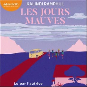 Les Jours mauves de Kalindi&nbsp;Ramphul