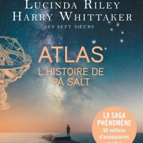 Les Sept Sœurs – 8. Atlas : L&rsquo;histoire de Pa Salt de Lucinda&nbsp;Riley